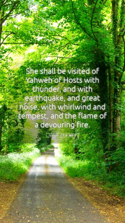 Picture 05 - Isaiah 29:6 WEB Mobile Phone Wallpaper - She shall be visited of Yahweh of Hosts with - Mobile Bible Verse Wallpaper