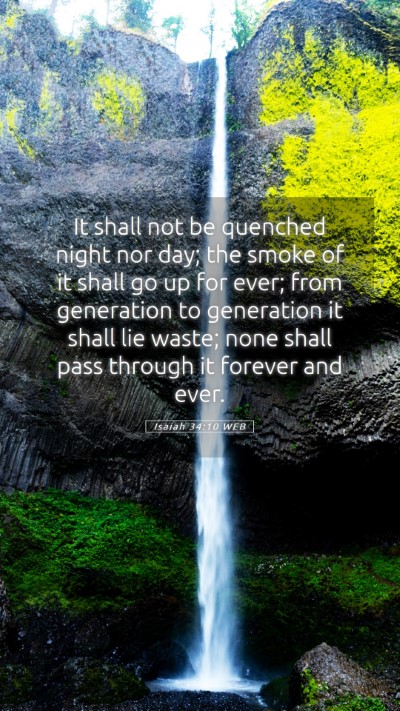 Picture 05 - Isaiah 34:10 WEB Mobile Phone Wallpaper - It shall not be quenched night nor day; the smoke - Mobile Bible Verse Wallpaper