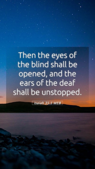 Picture 05 - Isaiah 35:5 WEB Mobile Phone Wallpaper - Then the eyes of the blind shall be opened, and - Mobile Bible Verse Wallpaper