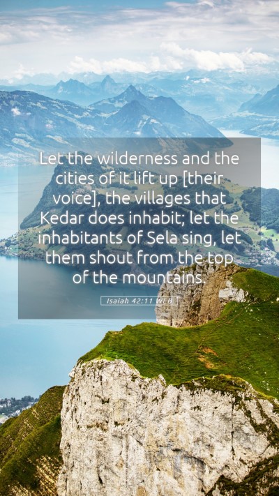 Picture 05 - Isaiah 42:11 WEB Mobile Phone Wallpaper - Let the wilderness and the cities of it lift up - Mobile Bible Verse Wallpaper