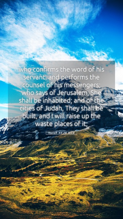 Picture 05 - Isaiah 44:26 WEB Mobile Phone Wallpaper - who confirms the word of his servant, and - Mobile Bible Verse Wallpaper