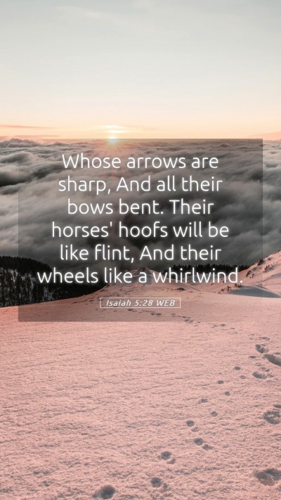 Picture 05 - Isaiah 5:28 WEB Mobile Phone Wallpaper - Whose arrows are sharp, And all their bows bent. - Mobile Bible Verse Wallpaper