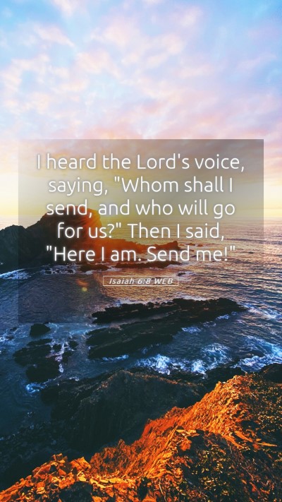 Picture 05 - Isaiah 6:8 WEB Mobile Phone Wallpaper - I heard the Lord's voice, saying, 