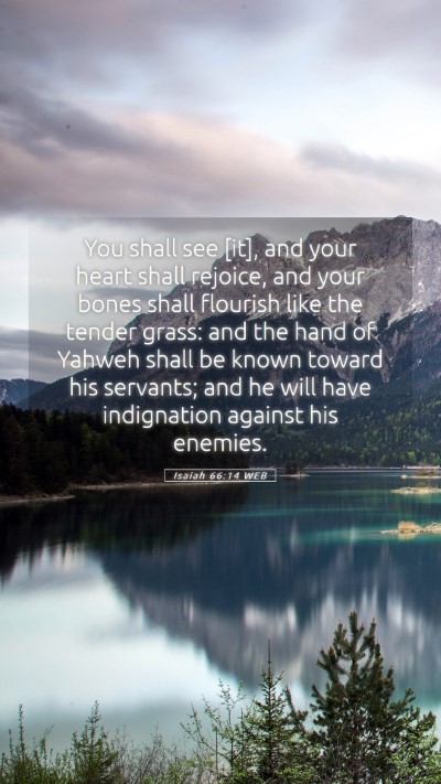 Picture 05 - Isaiah 66:14 WEB Mobile Phone Wallpaper - You shall see [it], and your heart shall rejoice, - Mobile Bible Verse Wallpaper