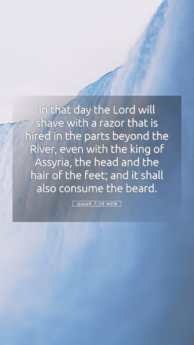 Picture 05 - Isaiah 7:20 WEB Mobile Phone Wallpaper - In that day the Lord will shave with a razor that - Mobile Bible Verse Wallpaper