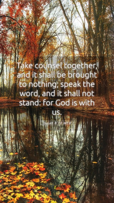 Picture 05 - Isaiah 8:10 WEB Mobile Phone Wallpaper - Take counsel together, and it shall be brought to - Mobile Bible Verse Wallpaper