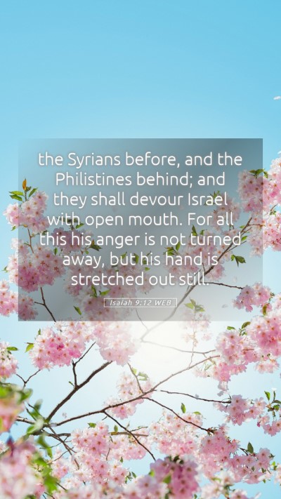 Picture 05 - Isaiah 9:12 WEB Mobile Phone Wallpaper - the Syrians before, and the Philistines behind; - Mobile Bible Verse Wallpaper