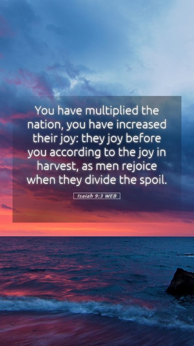 Picture 05 - Isaiah 9:3 WEB Mobile Phone Wallpaper - You have multiplied the nation, you have - Mobile Bible Verse Wallpaper