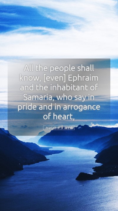 Picture 05 - Isaiah 9:9 WEB Mobile Phone Wallpaper - All the people shall know, [even] Ephraim and the - Mobile Bible Verse Wallpaper
