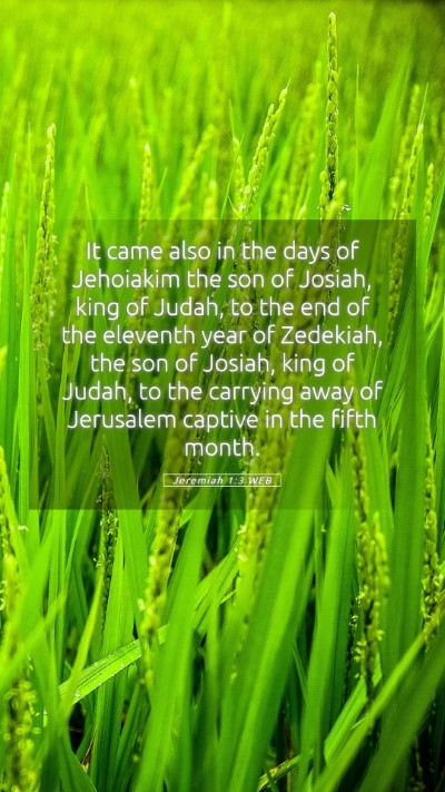 Picture 05 - Jeremiah 1:3 WEB Mobile Phone Wallpaper - It came also in the days of Jehoiakim the son of - Mobile Bible Verse Wallpaper