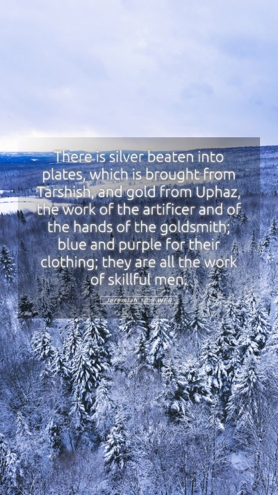 Picture 05 - Jeremiah 10:9 WEB Mobile Phone Wallpaper - There is silver beaten into plates, which is - Mobile Bible Verse Wallpaper