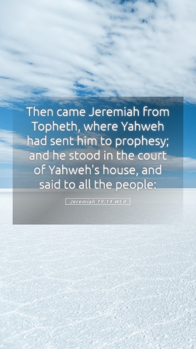 Picture 05 - Jeremiah 19:14 WEB Mobile Phone Wallpaper - Then came Jeremiah from Topheth, where Yahweh had - Mobile Bible Verse Wallpaper