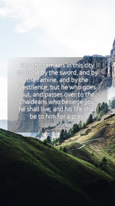 Picture 05 - Jeremiah 21:9 WEB Mobile Phone Wallpaper - He who remains in this city shall die by the - Mobile Bible Verse Wallpaper
