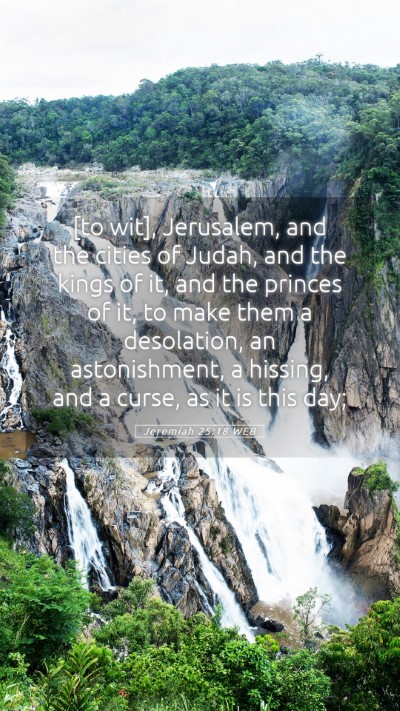 Picture 05 - Jeremiah 25:18 WEB Mobile Phone Wallpaper - [to wit], Jerusalem, and the cities of Judah, and - Mobile Bible Verse Wallpaper