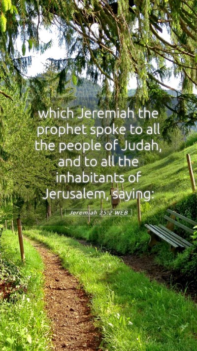 Picture 05 - Jeremiah 25:2 WEB Mobile Phone Wallpaper - which Jeremiah the prophet spoke to all the - Mobile Bible Verse Wallpaper