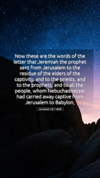 Picture 05 - Jeremiah 29:1 WEB Mobile Phone Wallpaper - Now these are the words of the letter that - Mobile Bible Verse Wallpaper