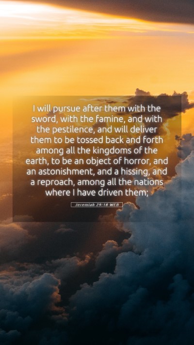 Picture 05 - Jeremiah 29:18 WEB Mobile Phone Wallpaper - I will pursue after them with the sword, with the - Mobile Bible Verse Wallpaper