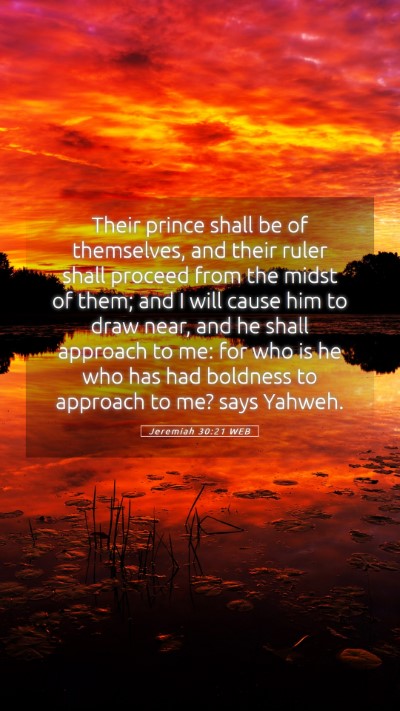 Picture 05 - Jeremiah 30:21 WEB Mobile Phone Wallpaper - Their prince shall be of themselves, and their - Mobile Bible Verse Wallpaper