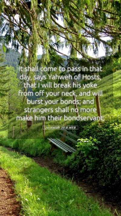 Picture 05 - Jeremiah 30:8 WEB Mobile Phone Wallpaper - It shall come to pass in that day, says Yahweh of - Mobile Bible Verse Wallpaper