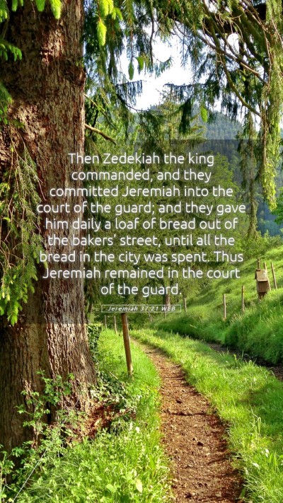Picture 05 - Jeremiah 37:21 WEB Mobile Phone Wallpaper - Then Zedekiah the king commanded, and they - Mobile Bible Verse Wallpaper