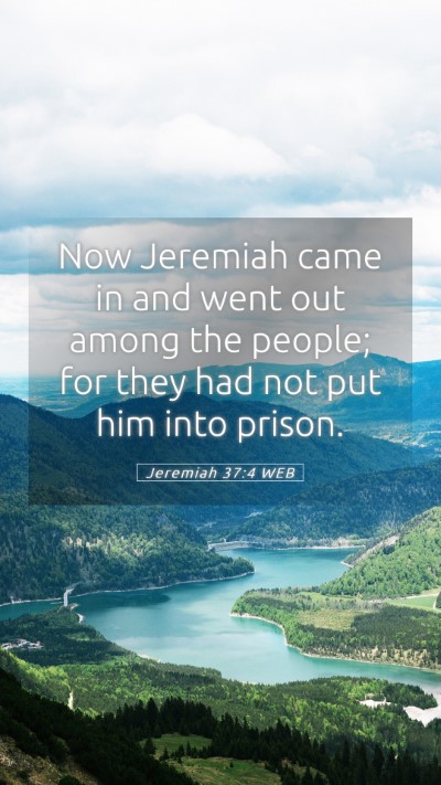 Picture 05 - Jeremiah 37:4 WEB Mobile Phone Wallpaper - Now Jeremiah came in and went out among the - Mobile Bible Verse Wallpaper