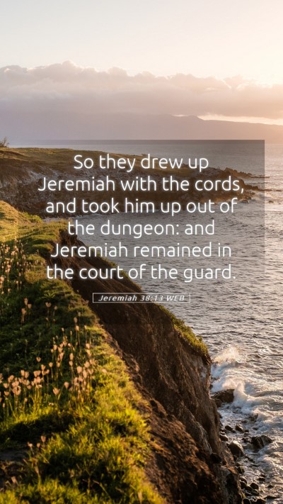 Picture 05 - Jeremiah 38:13 WEB Mobile Phone Wallpaper - So they drew up Jeremiah with the cords, and took - Mobile Bible Verse Wallpaper