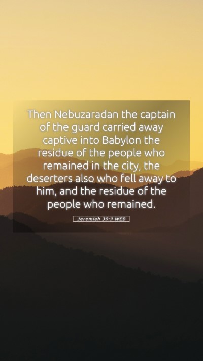 Picture 05 - Jeremiah 39:9 WEB Mobile Phone Wallpaper - Then Nebuzaradan the captain of the guard carried - Mobile Bible Verse Wallpaper