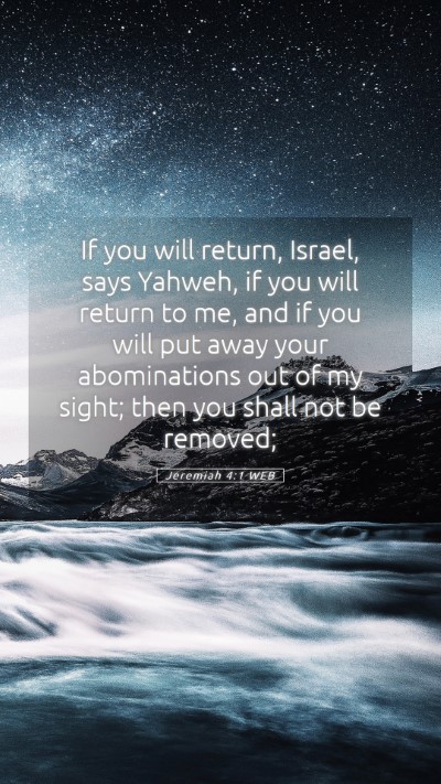 Picture 05 - Jeremiah 4:1 WEB Mobile Phone Wallpaper - If you will return, Israel, says Yahweh, if you - Mobile Bible Verse Wallpaper