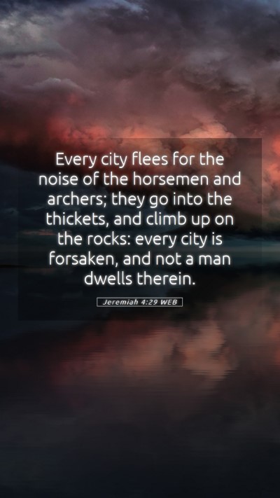 Picture 05 - Jeremiah 4:29 WEB Mobile Phone Wallpaper - Every city flees for the noise of the horsemen - Mobile Bible Verse Wallpaper