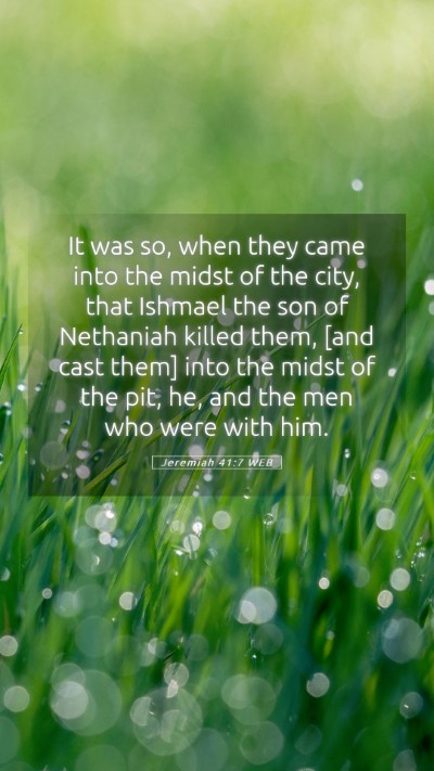 Picture 05 - Jeremiah 41:7 WEB Mobile Phone Wallpaper - It was so, when they came into the midst of the - Mobile Bible Verse Wallpaper