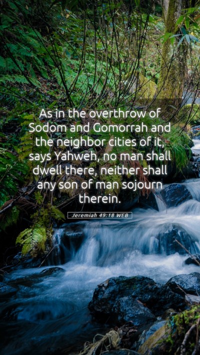 Picture 05 - Jeremiah 49:18 WEB Mobile Phone Wallpaper - As in the overthrow of Sodom and Gomorrah and the - Mobile Bible Verse Wallpaper