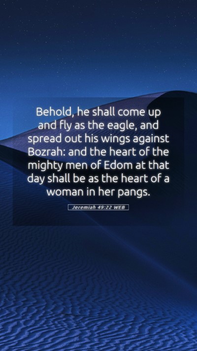 Picture 05 - Jeremiah 49:22 WEB Mobile Phone Wallpaper - Behold, he shall come up and fly as the eagle, - Mobile Bible Verse Wallpaper