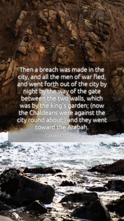 Picture 05 - Jeremiah 52:7 WEB Mobile Phone Wallpaper - Then a breach was made in the city, and all the - Mobile Bible Verse Wallpaper