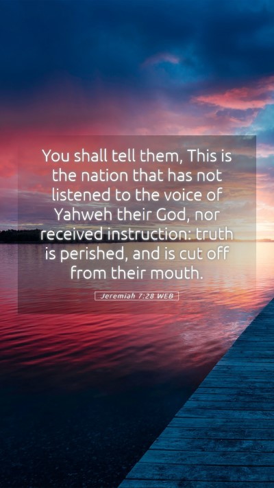 Picture 05 - Jeremiah 7:28 WEB Mobile Phone Wallpaper - You shall tell them, This is the nation that has - Mobile Bible Verse Wallpaper