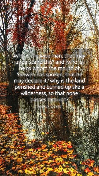 Picture 05 - Jeremiah 9:12 WEB Mobile Phone Wallpaper - Who is the wise man, that may understand this? - Mobile Bible Verse Wallpaper