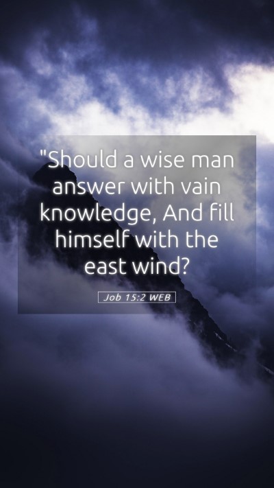 Picture 05 - Job 15:2 WEB Mobile Phone Wallpaper - 