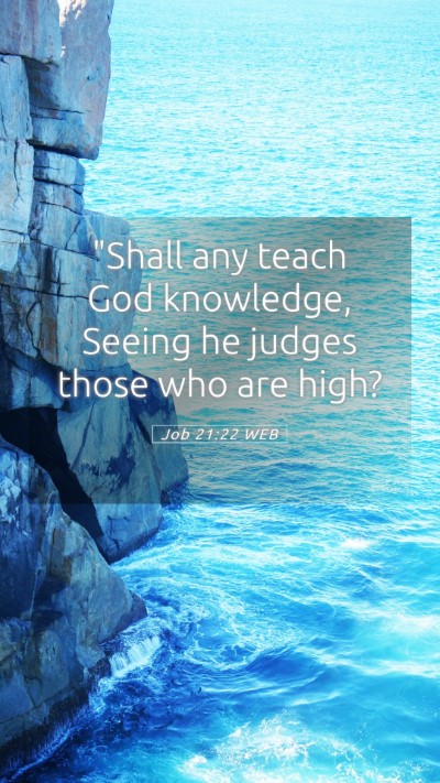 Picture 05 - Job 21:22 WEB Mobile Phone Wallpaper - 