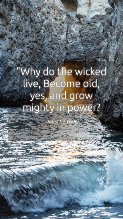 Picture 05 - Job 21:7 WEB Mobile Phone Wallpaper - 