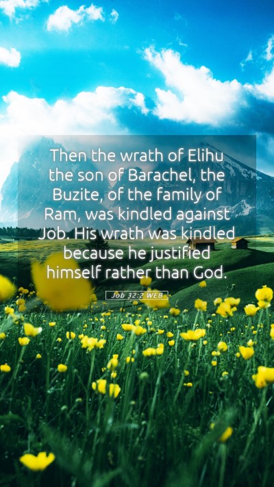 Picture 05 - Job 32:2 WEB Mobile Phone Wallpaper - Then the wrath of Elihu the son of Barachel, the - Mobile Bible Verse Wallpaper