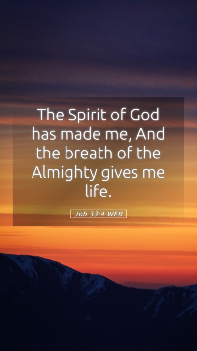 Picture 05 - Job 33:4 WEB Mobile Phone Wallpaper - The Spirit of God has made me, And the breath of - Mobile Bible Verse Wallpaper