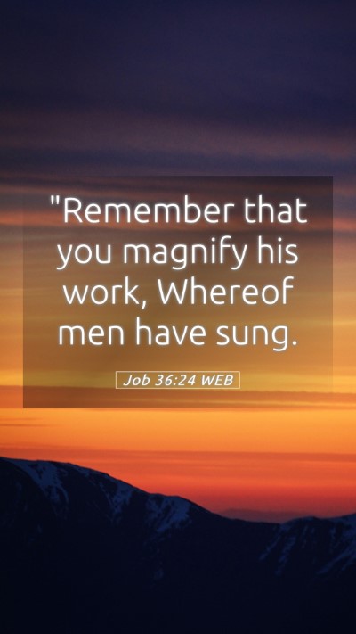 Picture 05 - Job 36:24 WEB Mobile Phone Wallpaper - 