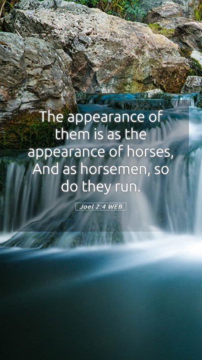 Picture 05 - Joel 2:4 WEB Mobile Phone Wallpaper - The appearance of them is as the appearance of - Mobile Bible Verse Wallpaper