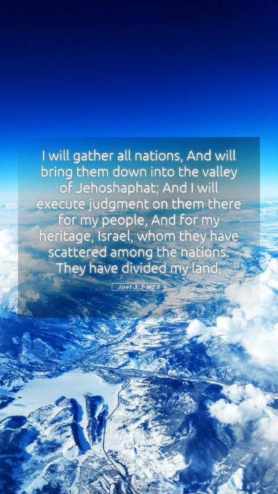 Picture 05 - Joel 3:2 WEB Mobile Phone Wallpaper - I will gather all nations, And will bring them - Mobile Bible Verse Wallpaper