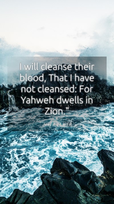 Picture 05 - Joel 3:21 WEB Mobile Phone Wallpaper - I will cleanse their blood, That I have not - Mobile Bible Verse Wallpaper