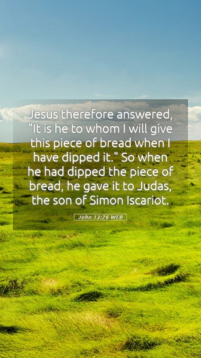 Picture 05 - John 13:26 WEB Mobile Phone Wallpaper - Jesus therefore answered, 