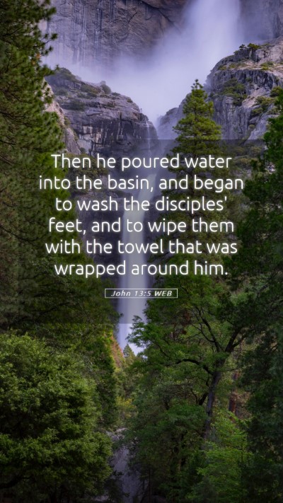 Picture 05 - John 13:5 WEB Mobile Phone Wallpaper - Then he poured water into the basin, and began to - Mobile Bible Verse Wallpaper