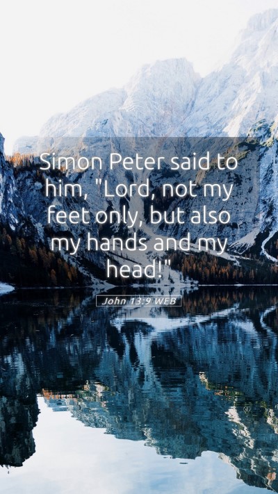 Picture 05 - John 13:9 WEB Mobile Phone Wallpaper - Simon Peter said to him, 