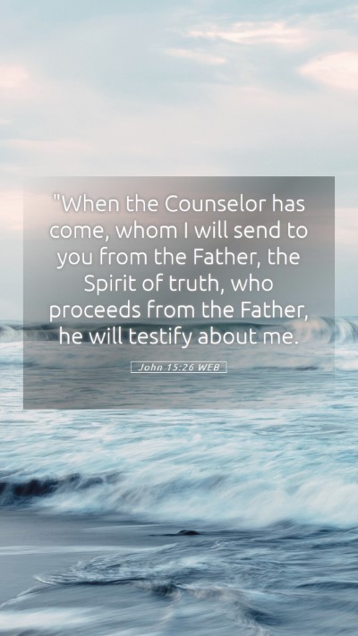 Picture 05 - John 15:26 WEB Mobile Phone Wallpaper - 