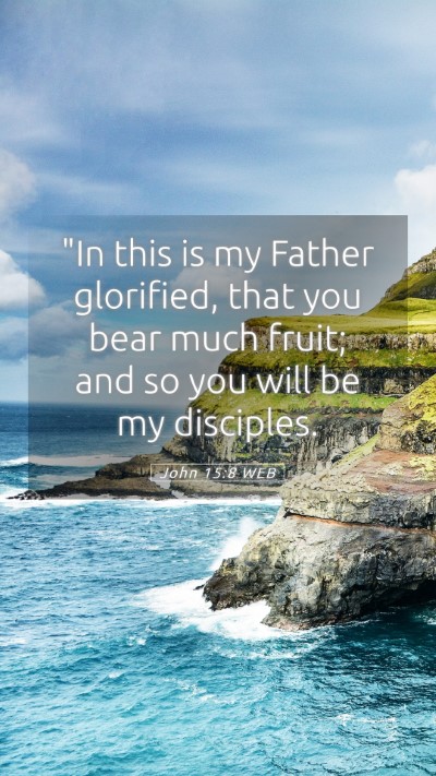 Picture 05 - John 15:8 WEB Mobile Phone Wallpaper - 