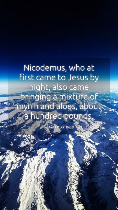 Picture 05 - John 19:39 WEB Mobile Phone Wallpaper - Nicodemus, who at first came to Jesus by night, - Mobile Bible Verse Wallpaper